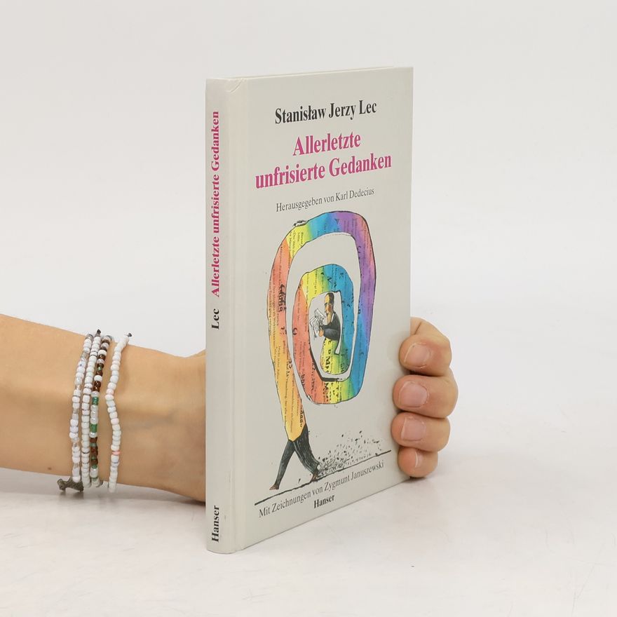 Stanisław Jerzy Lec Allerletzte unfrisierte Gedanken