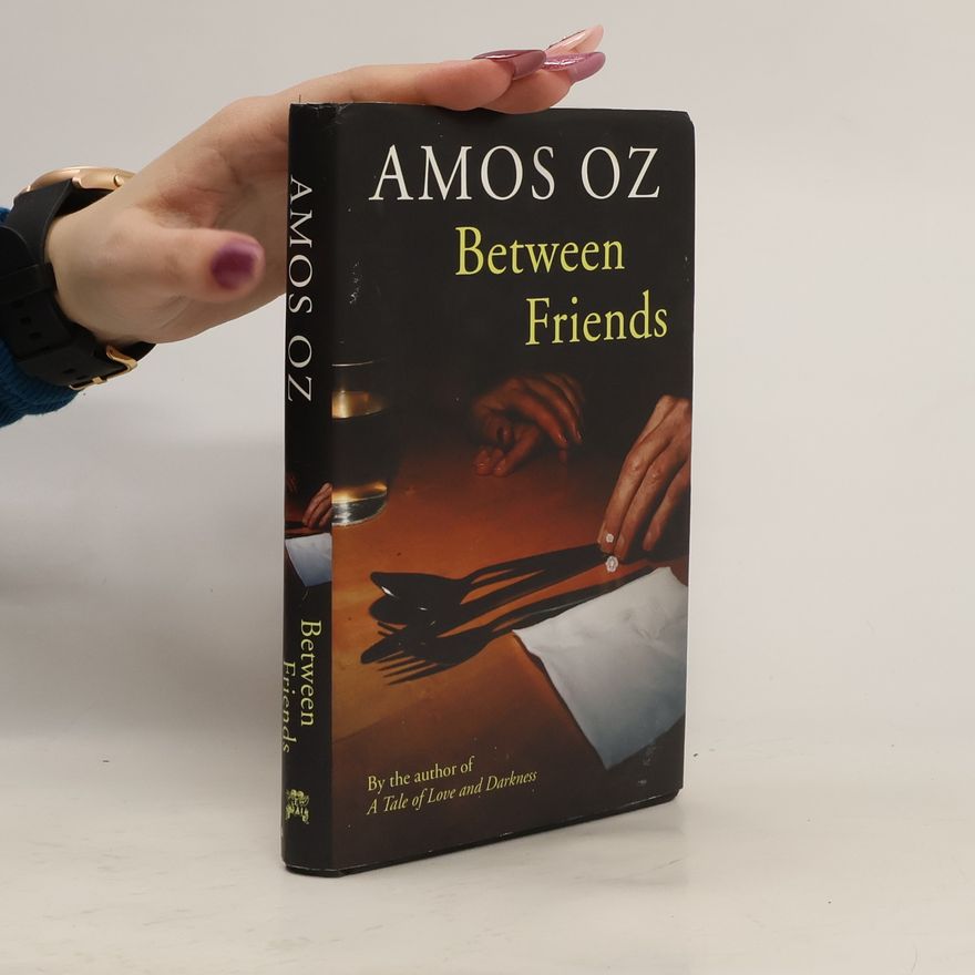 Amos Oz Between Friends