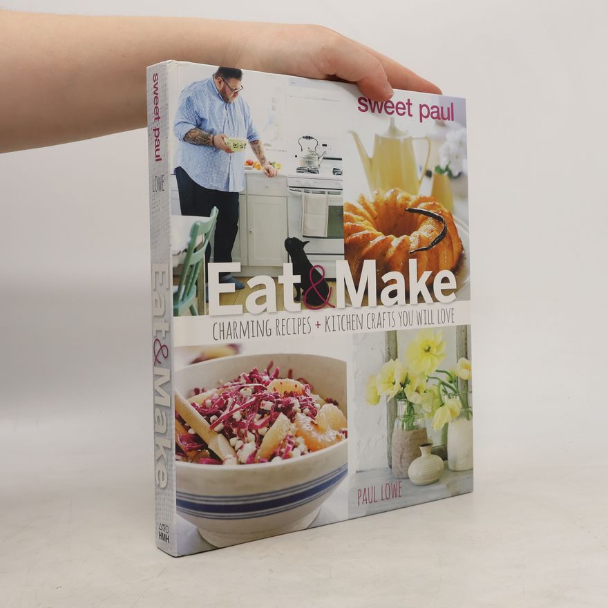 Paul Lowe Eat & Make