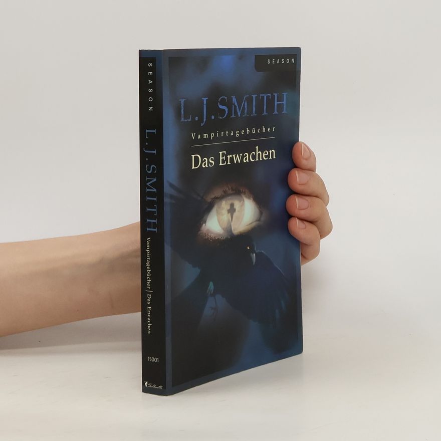L. J. Smithová  Vampirtagebücher. Das Erwachen