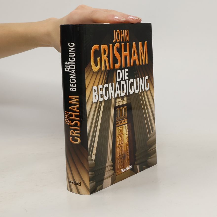 John Grisham Die Begnadigung