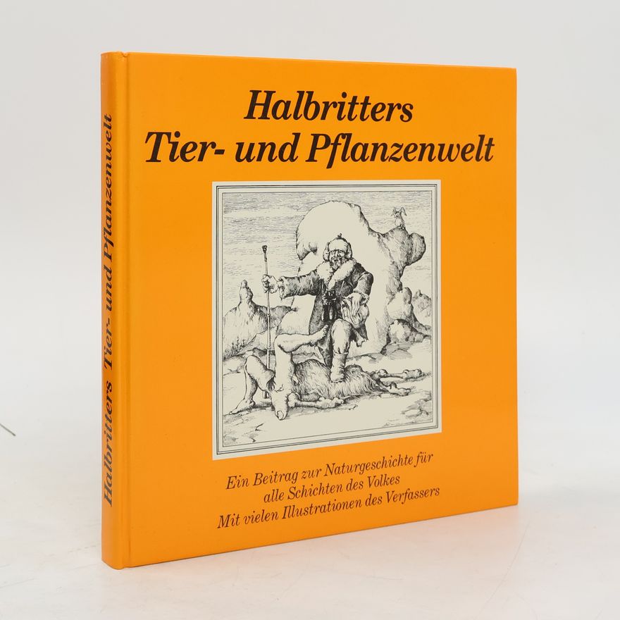 Kurt Halbritter Halbritters Tier- und Pflanzenwelt