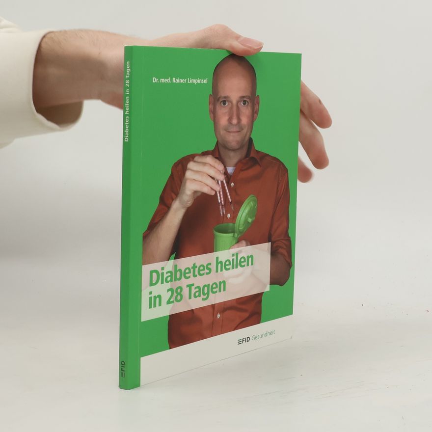 Rainer Limpinsel Diabetes heilen in 28 Tagen