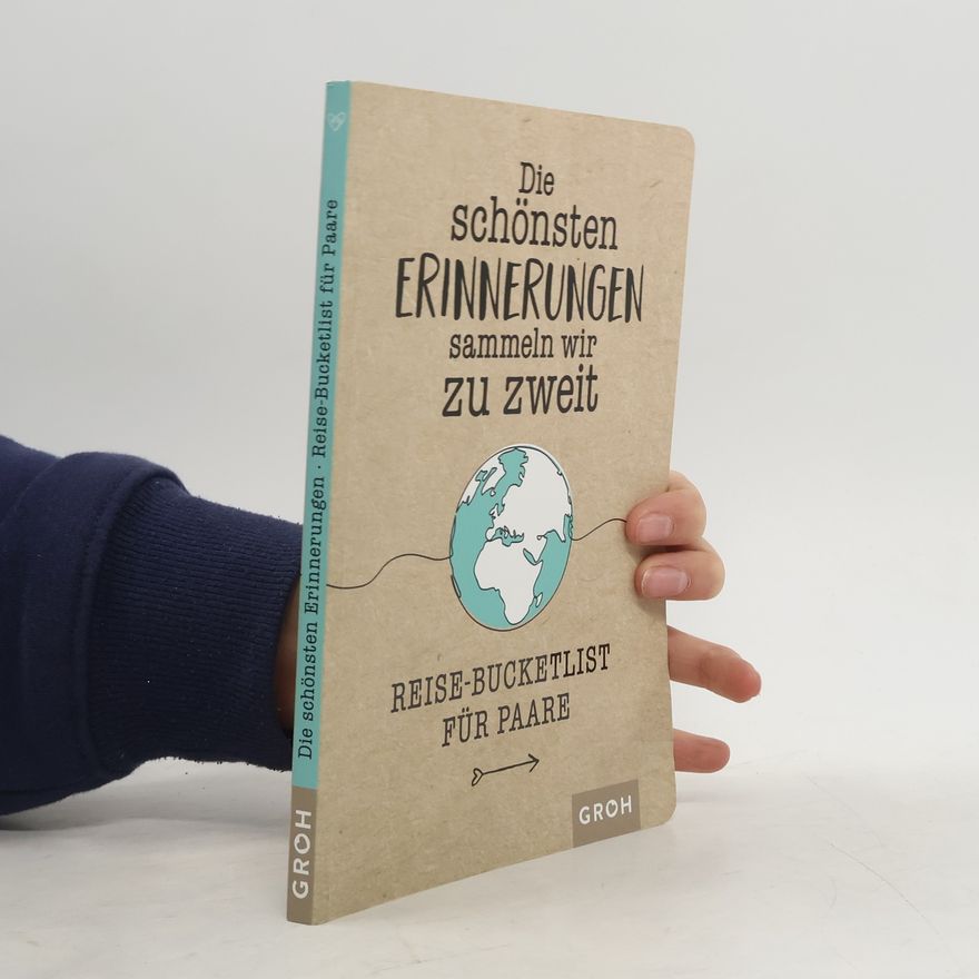 Various authors Die schönsten Erinnerungen sammeln wir zu zweit