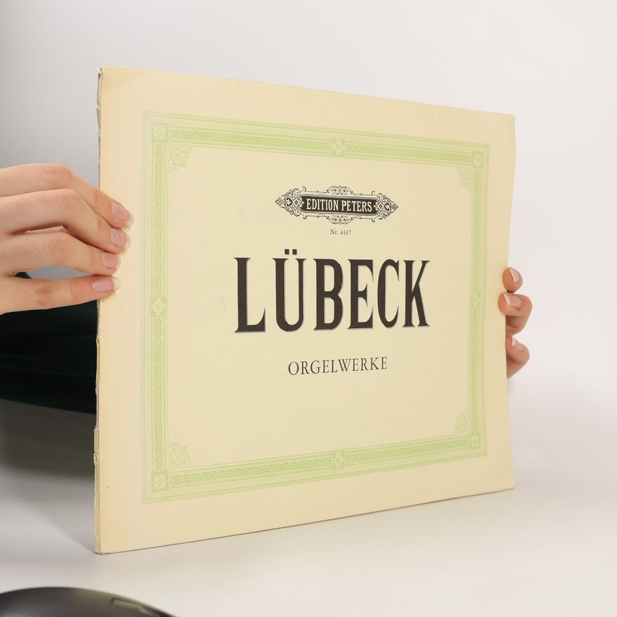 Vincent Lübeck Orgelwerke