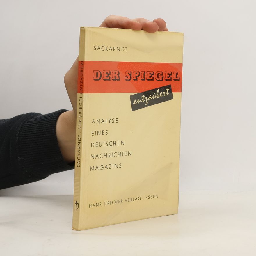 Paul Sackarndt Der Spiegel. Entzaubert