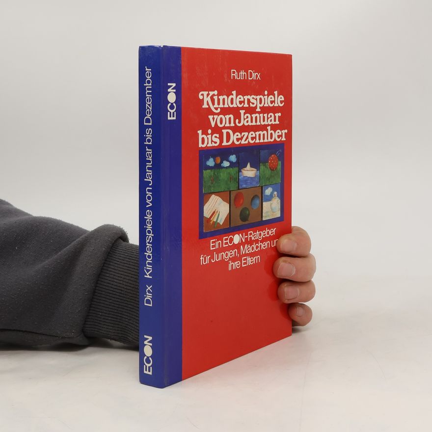 Ruth Dirx Kinderspiele von Januar bis Dezember
