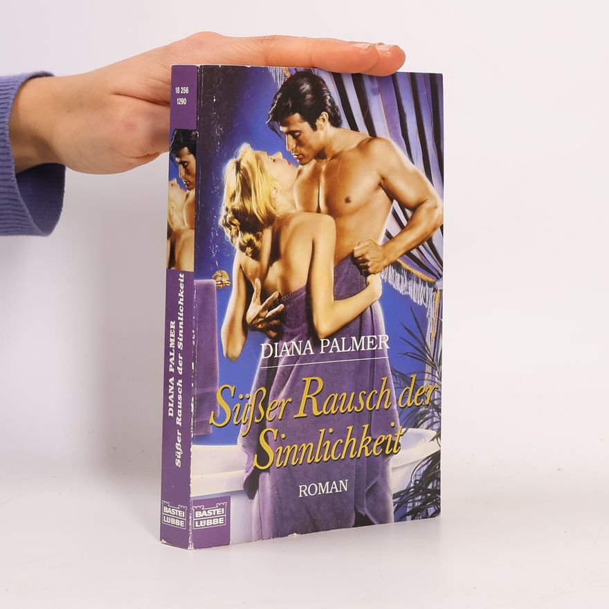 Diana Palmer Süßer Rausch der Sinnlichkeit