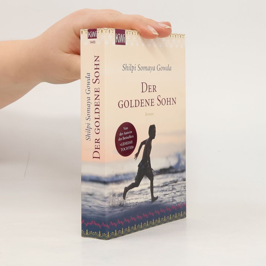 Shilpi Somaya Gowda Der goldene Sohn