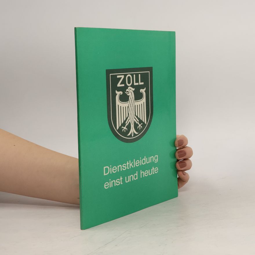Various authors Dienstkleidung einst und heute