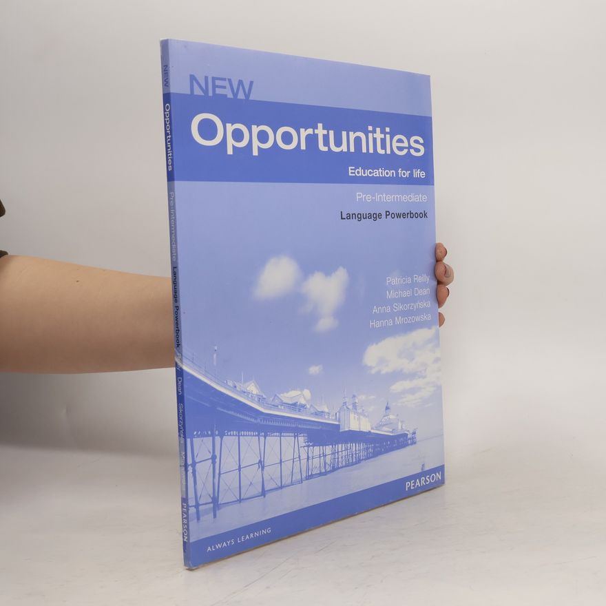 Anna Sikorzyńska New Opportunities : education for life. Language Powerbook with Mini-Dictionary