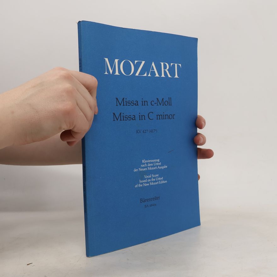 Wolfgang Amadeus Mozart Missa in c-Moll. Missa in C minor