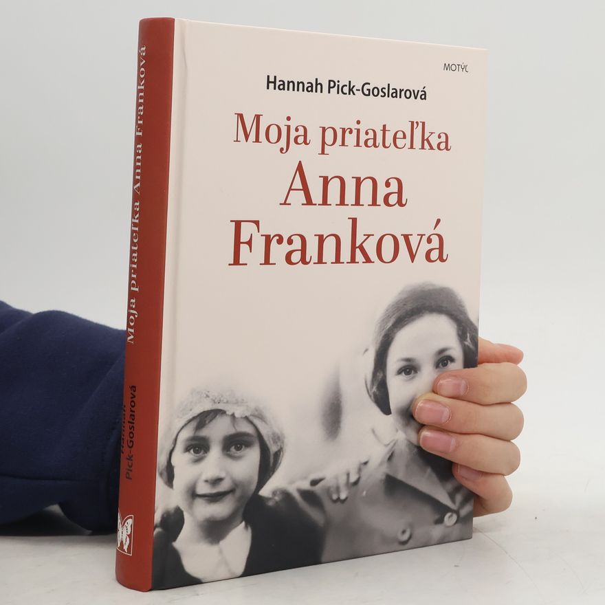 Pick-Goslar Hannah Moja priateľka Anna Franková