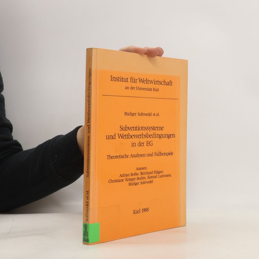 Reinhard Hilgart Subventionssysteme und Wettbewerbsbedingungen in der EG