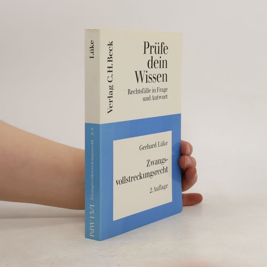 Gerhard Lüke Zwangsvollstreckungsrecht