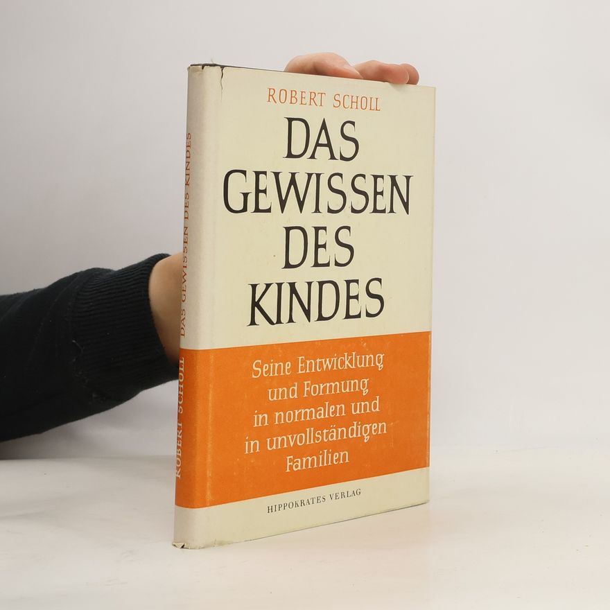 Robert Scholl Das Gewissen des Kindes