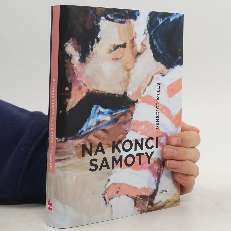 Benedict Wells Na konci samoty