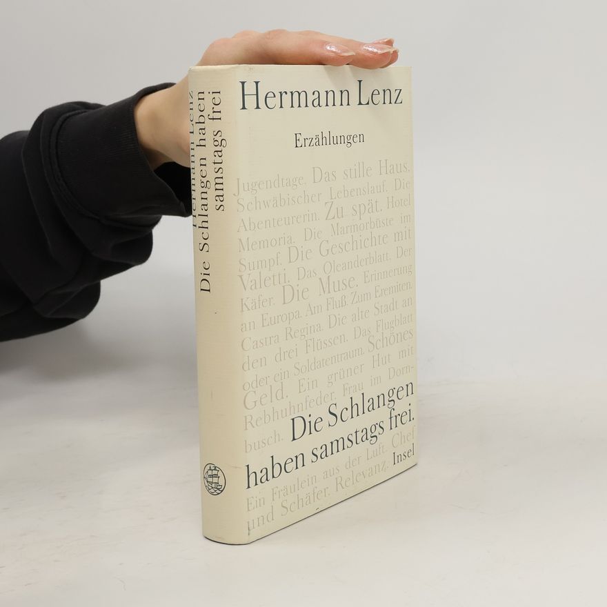 Hermann Lenz Die Schlangen haben samstags frei