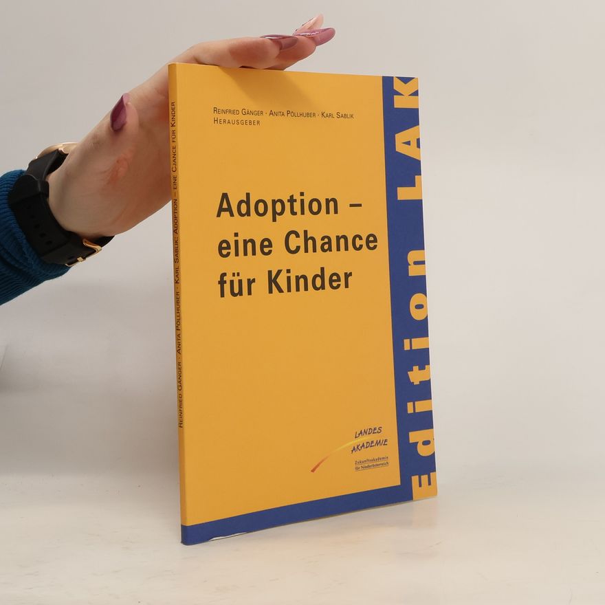 Anita Pollhuber Adoption - eine Chance für Kinder