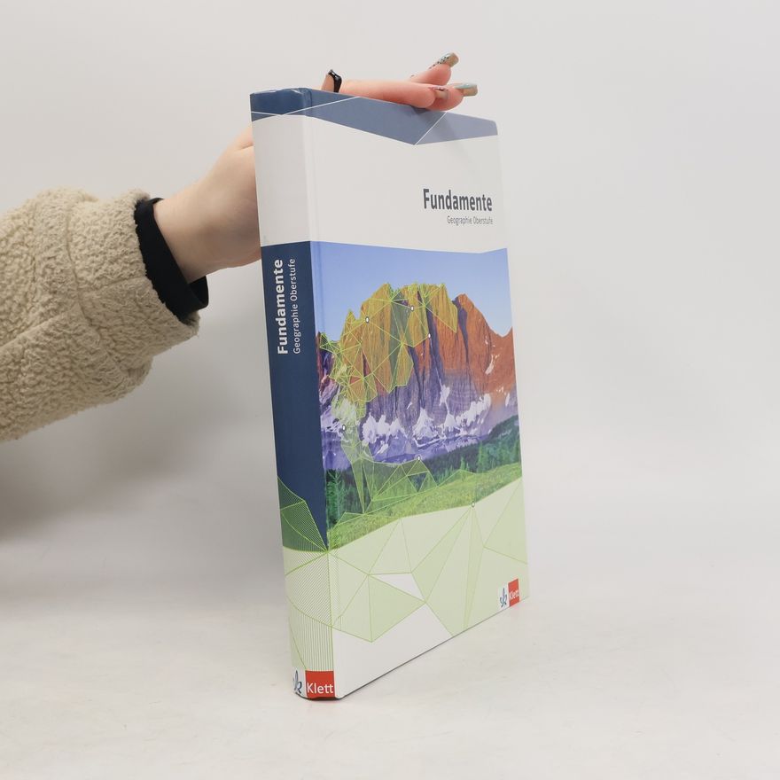 Autorenkollektiv Fundamente. Geographie Oberstufe