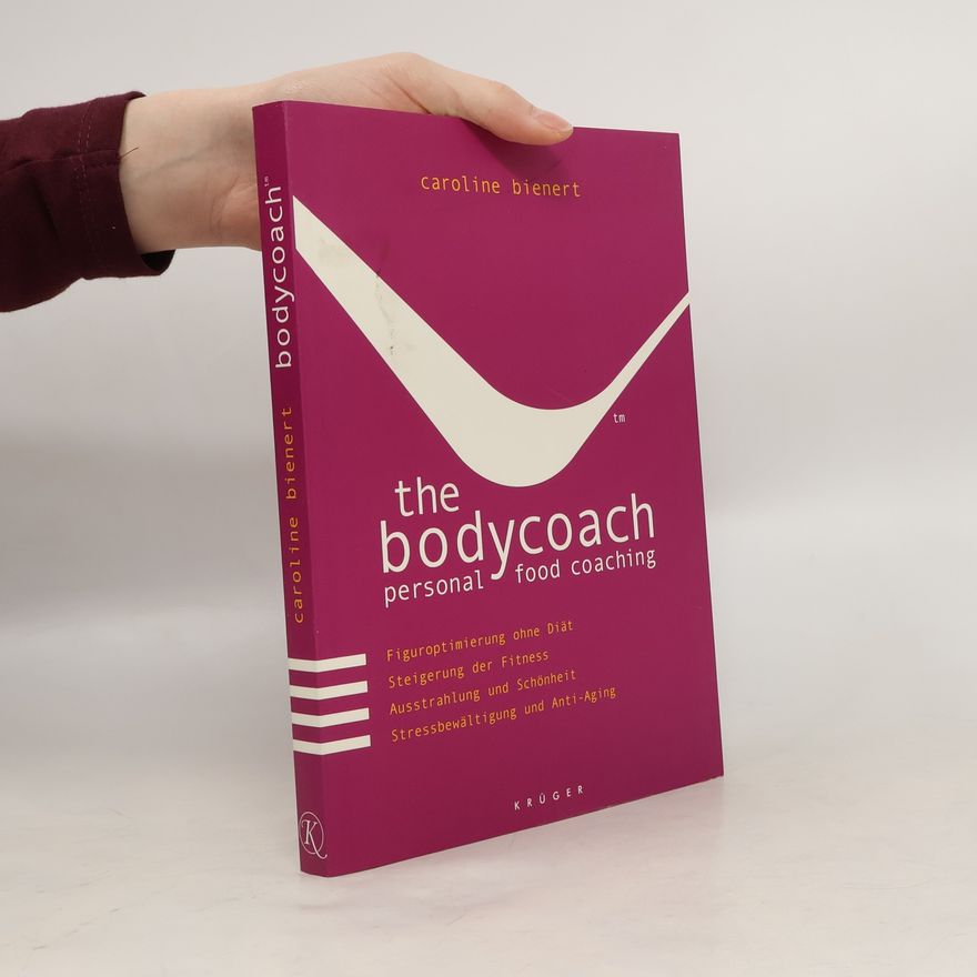 Caroline Bienert The bodycoach - personal food coaching