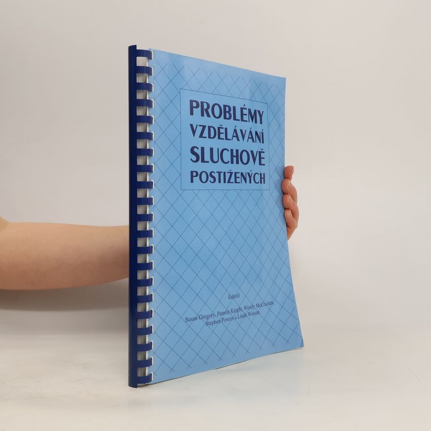 Wendy McCracken Problémy vzdělávání sluchově postižených
