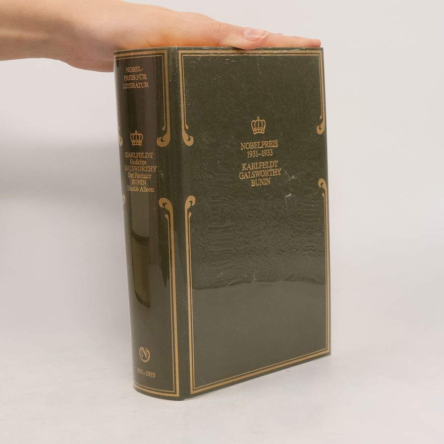 John Galsworthy Nobelpreis für Literatur. Karlfeldt - Gedichte. Galsworthy - Der Patrizier. Bunin - Dunkle Alleen