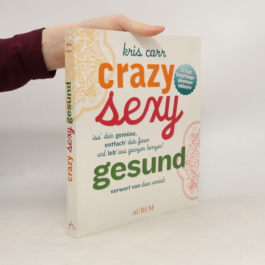 Kris Carr Crazy sexy gesund