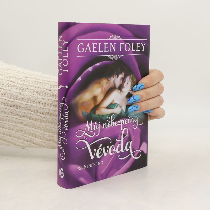 Gaelen Foley Můj nebezpečný vévoda