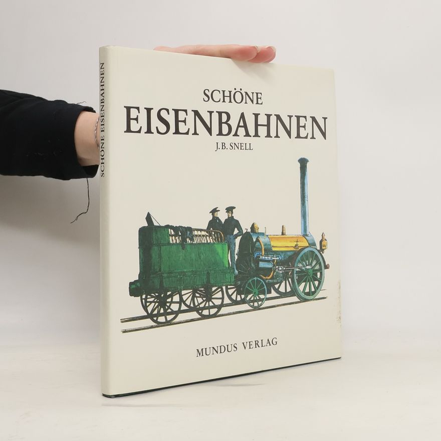 John B. Snell Schöne Eisenbahnen