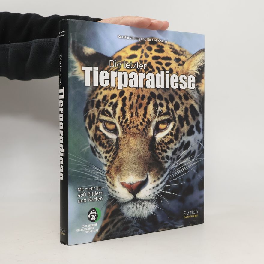 Kerstin Viering Die letzten Tierparadiese
