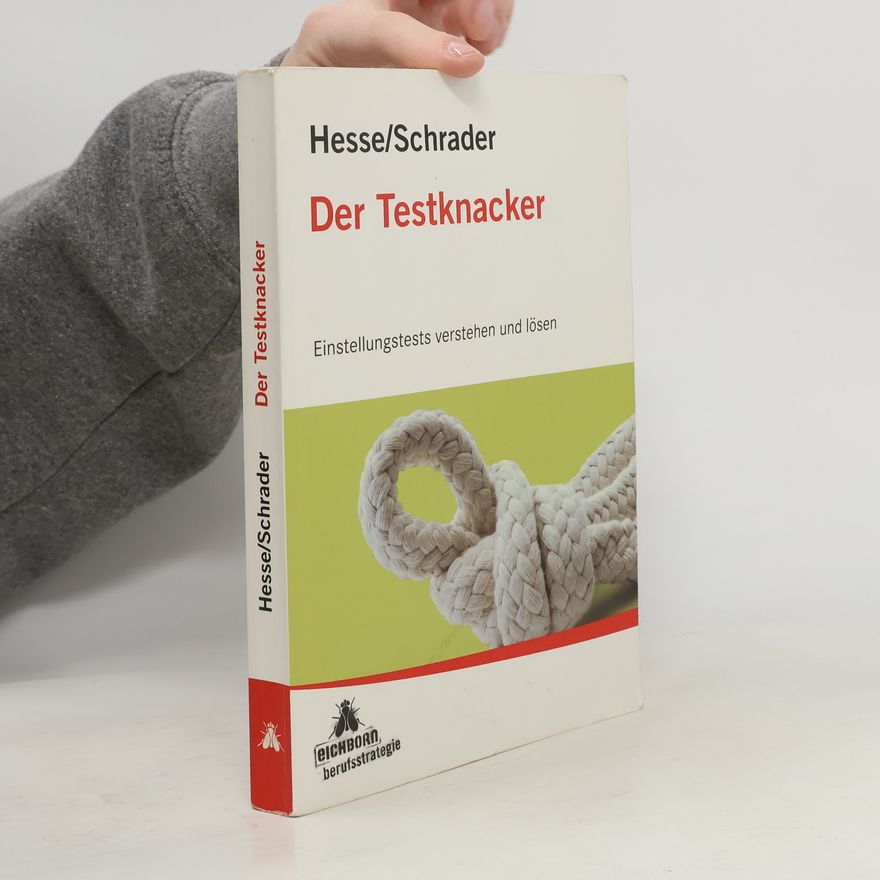 Jürgen Hesse Der Testknacker