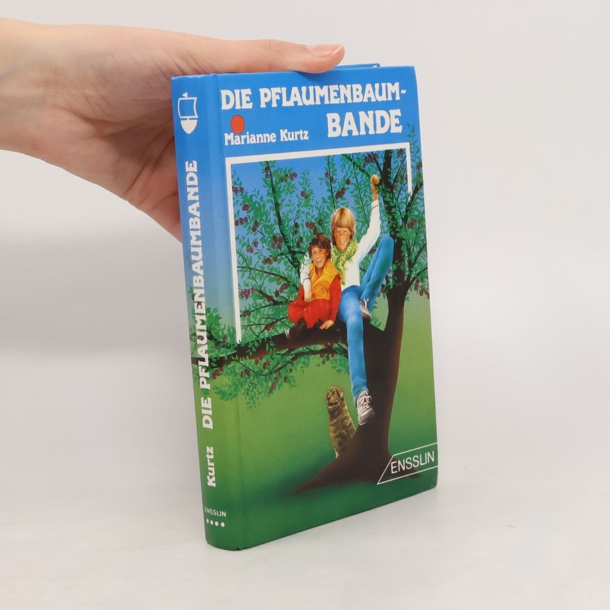 Marianne Kurtz Die Pflaumenbaumbande