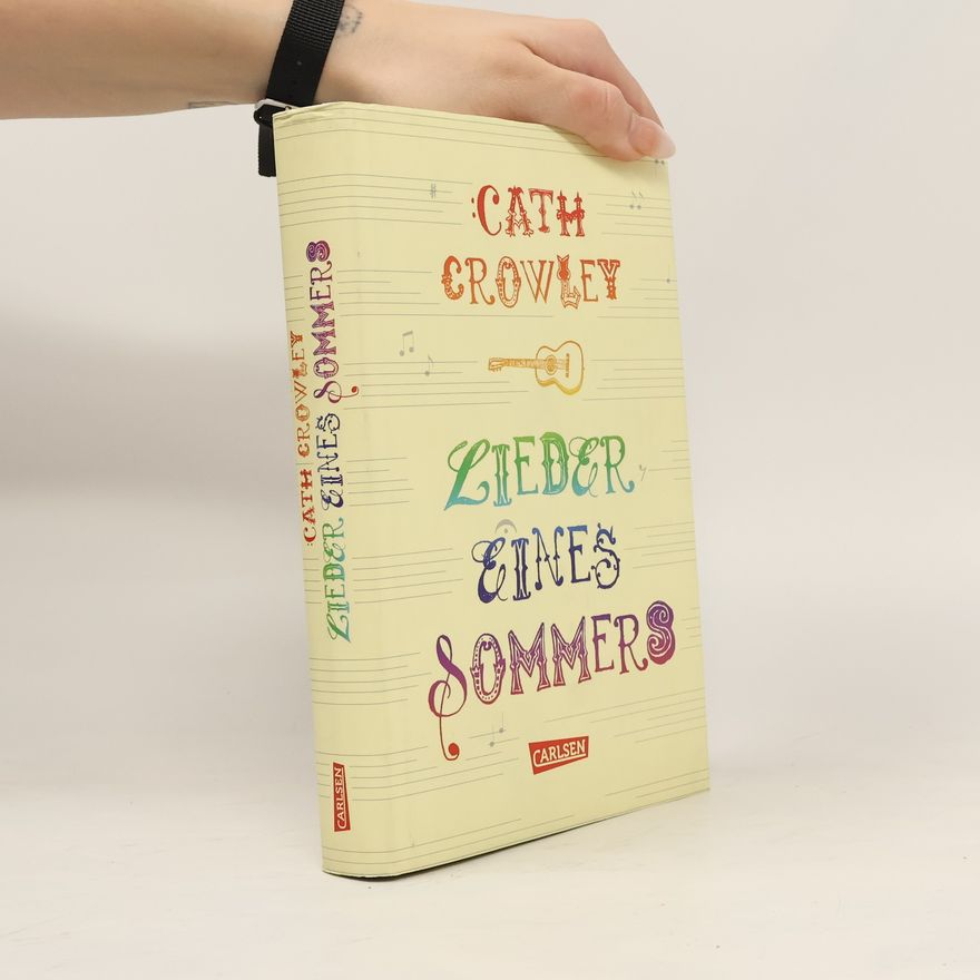 Cath Crowley Lieder eines Sommers