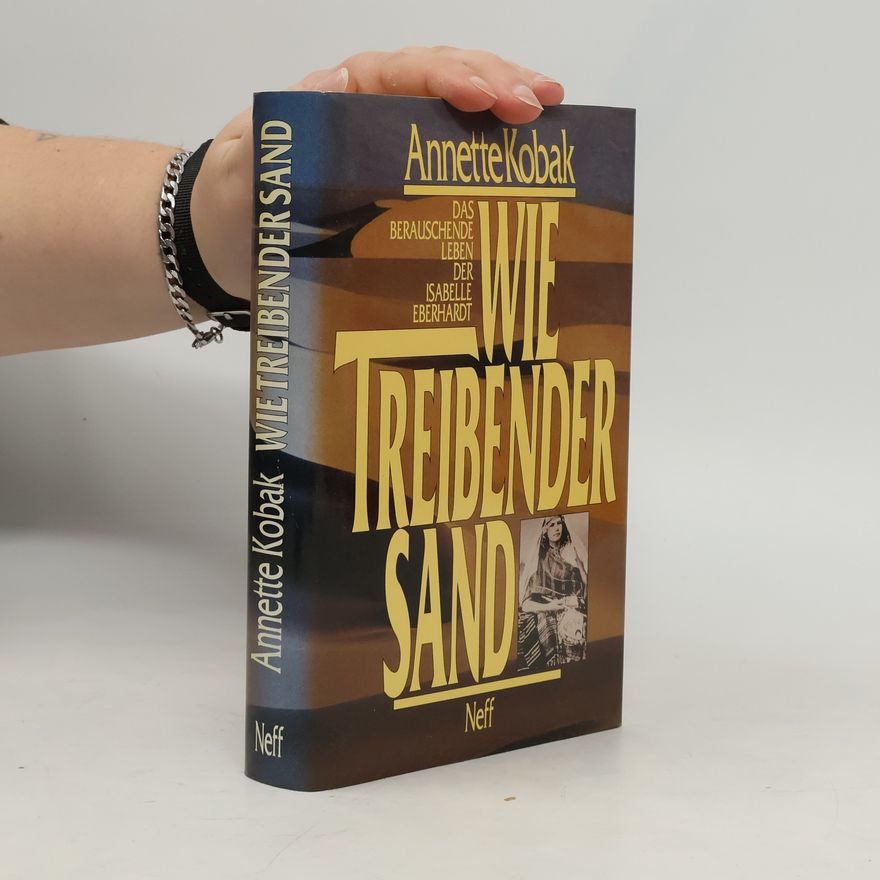 Annette Kobak Wie treibender Sand