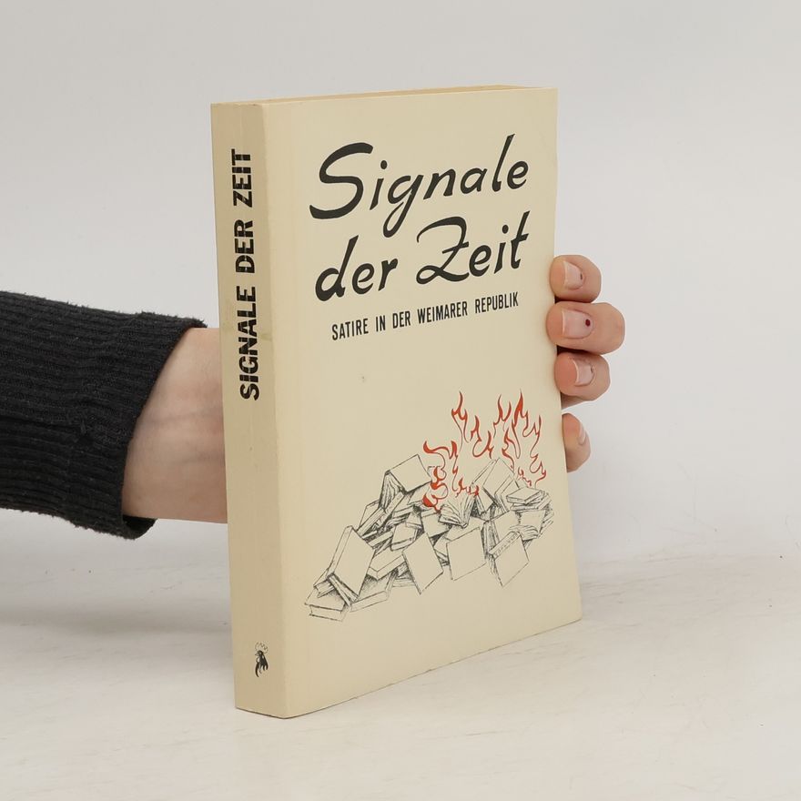 Erich Mühsam Bis fünf nach zwölfe kleine Maus - Signale der Zeit. Streifzug durch satirische Zeitschriften der Weimarer Republik