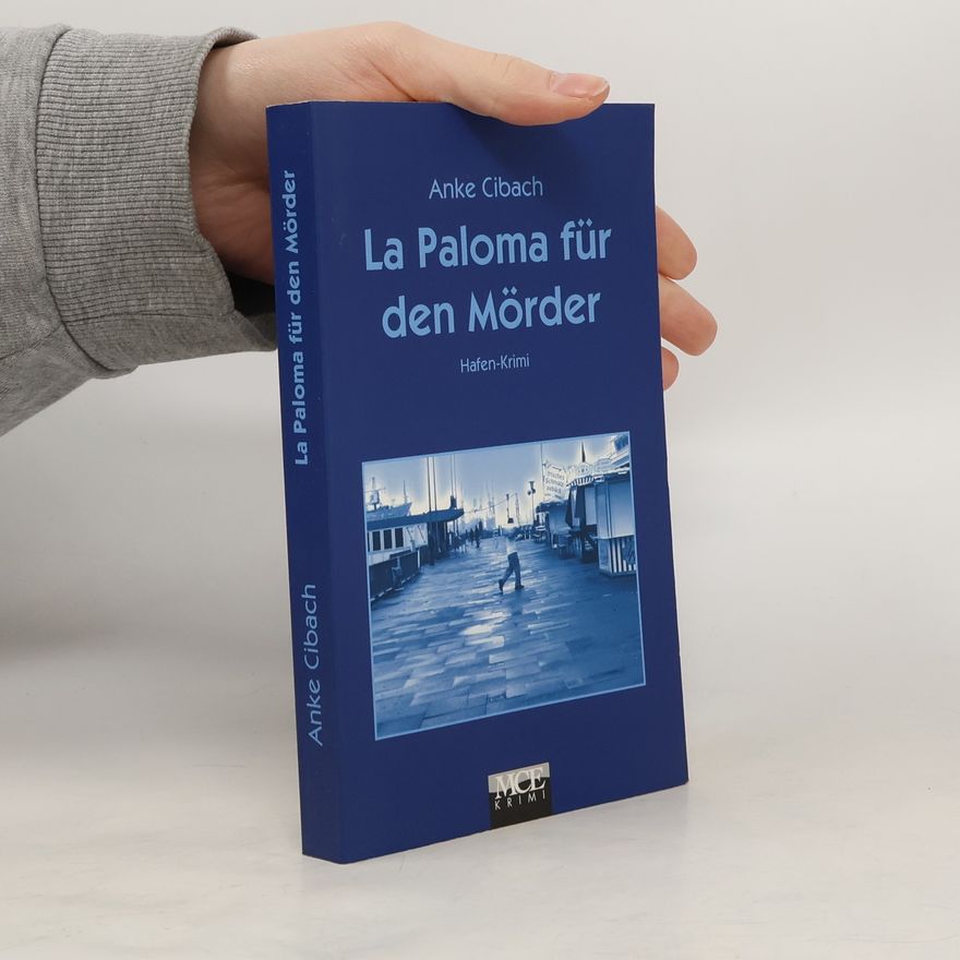 Anke Cibach La Paloma für den Mörder