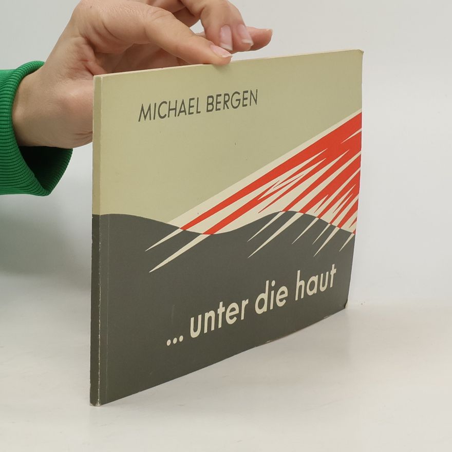 Michael Bergen ... unter die haut