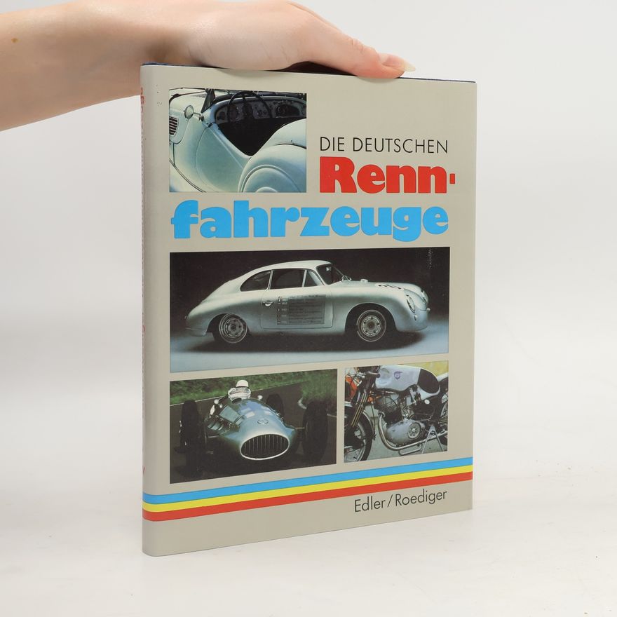 Karl-Heinz Edler Die deutschen Renn-Fahrzeuge