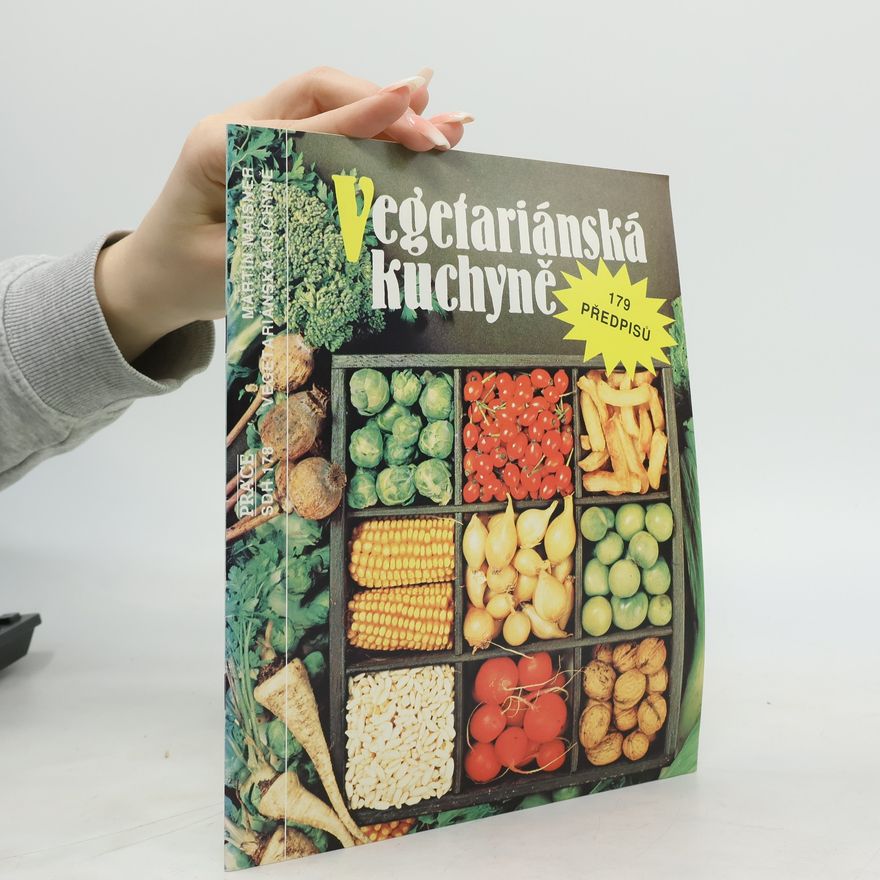 Martin Maisner Vegetariánská kuchyně : 179 předpisů