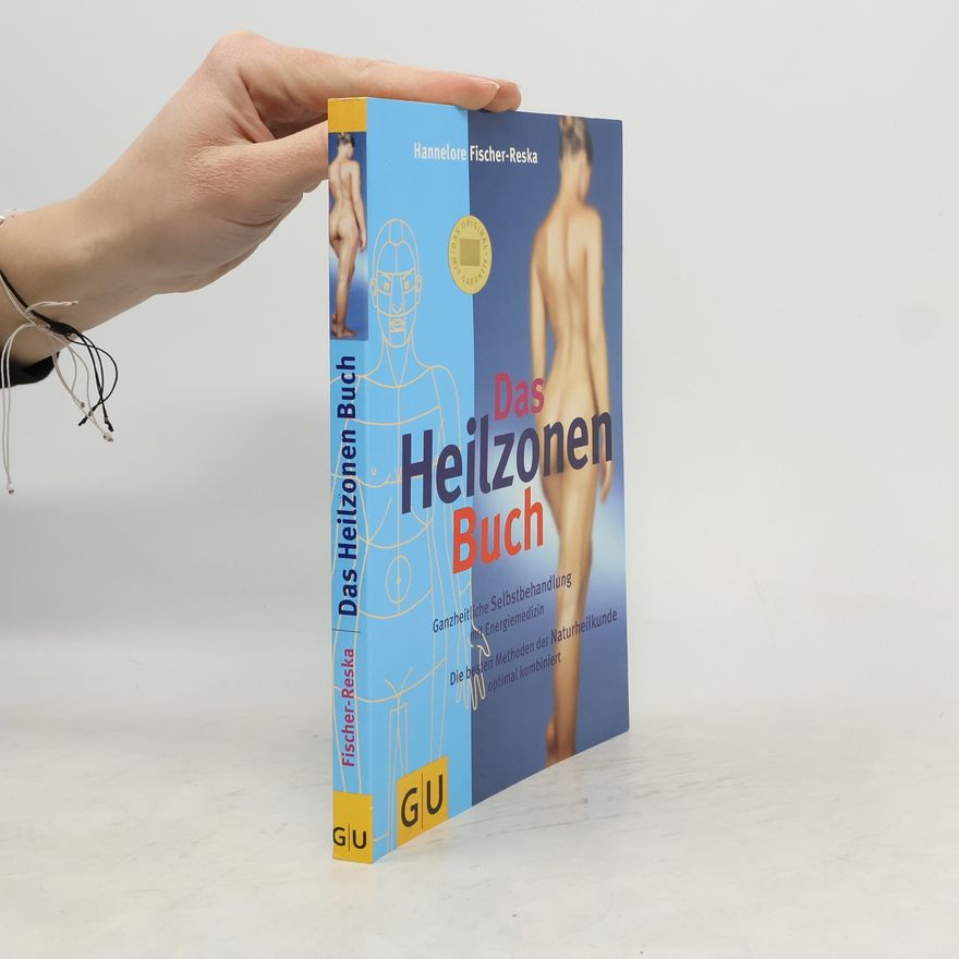 Hannelore Fischer Reska Das Heilzonen Buch