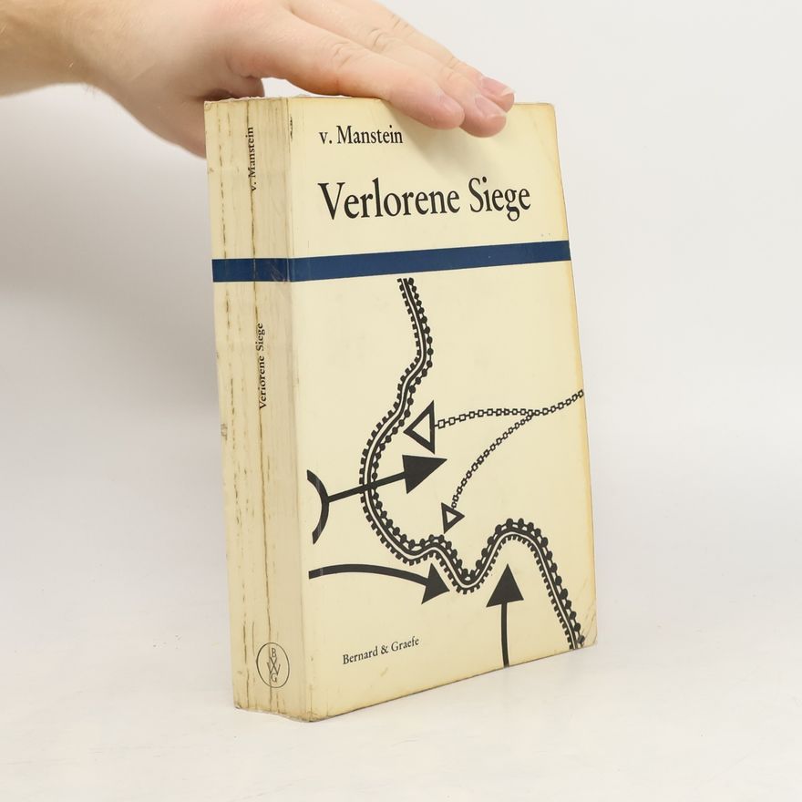 Erlich von Manstein Verlorene Siege