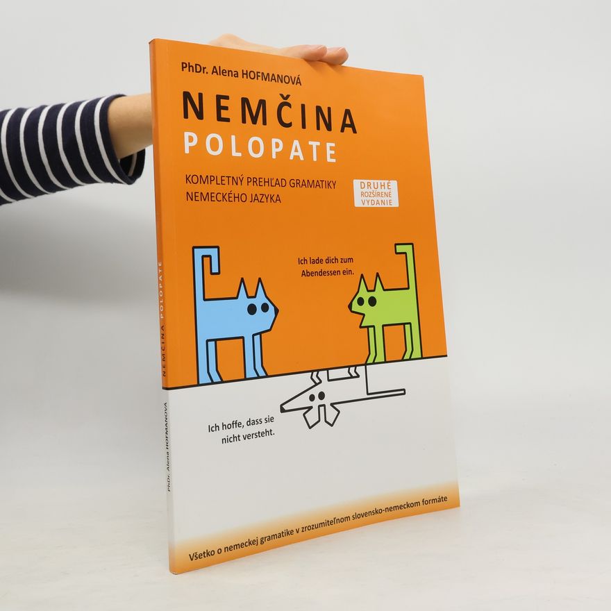 PhDr. Alena Hofmanová Polopate - Nemčina-2.vydanie-kompletný prehľad gramatiky