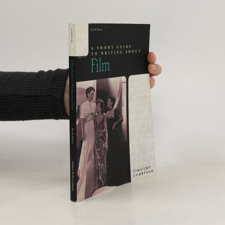 Timothy Corrigan A Short Guide to Writing About Film