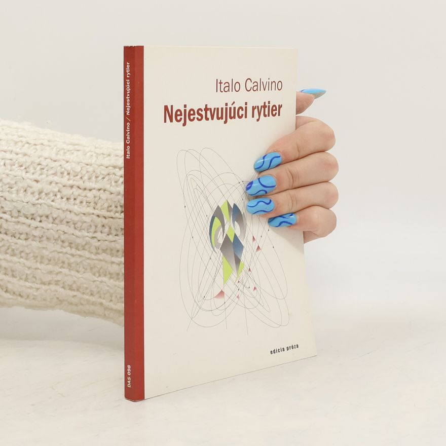 Italo Calvino Nejestvujúci rytier