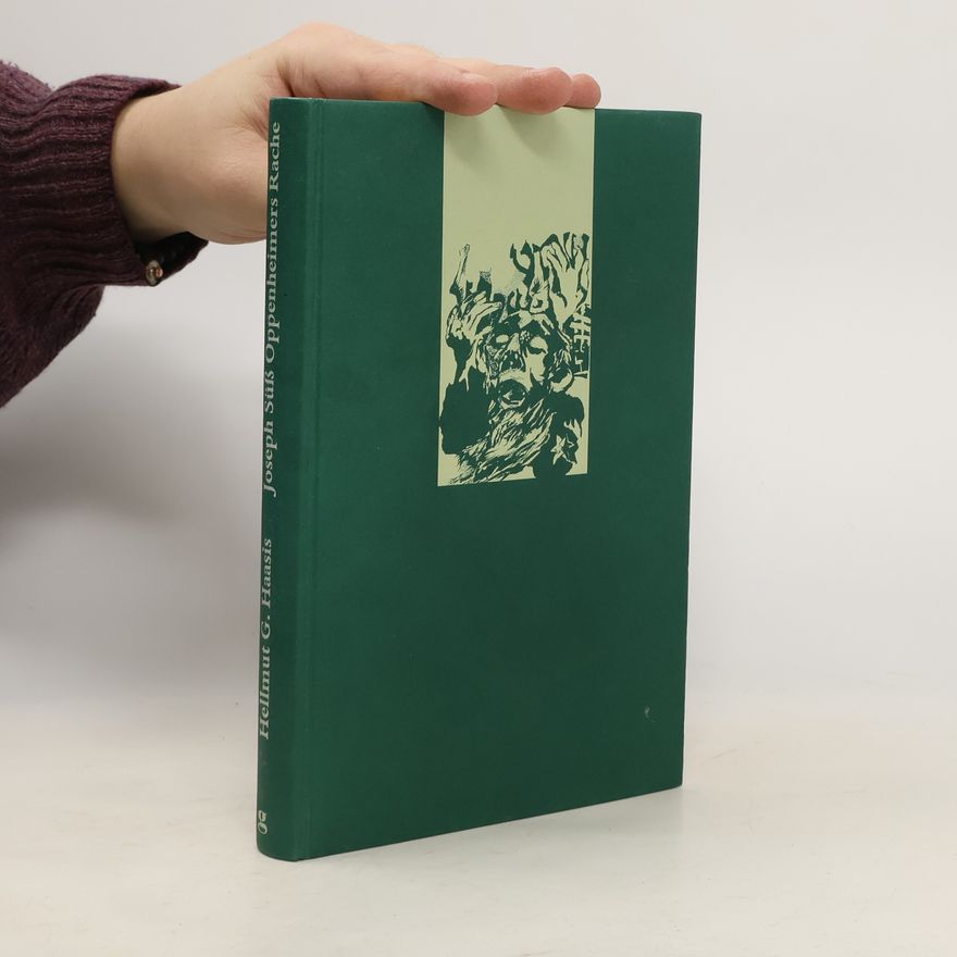 Hellmut G. Haasis Joseph Süss Oppenheimers Rache