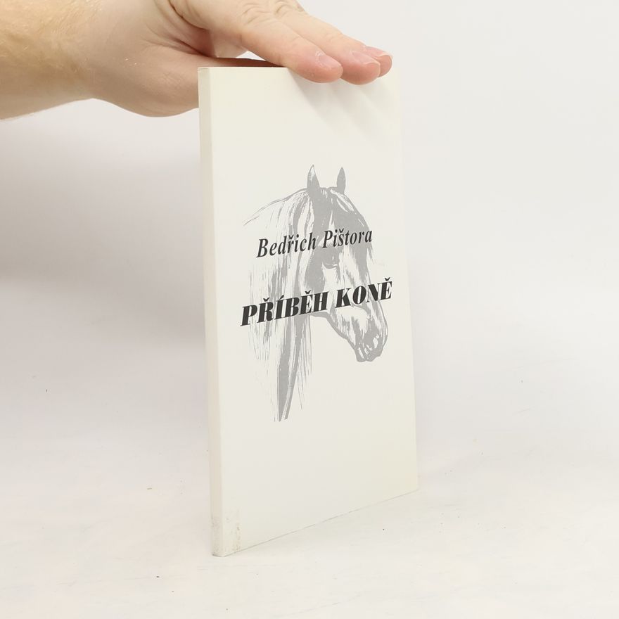 Bedřich Pištora Příběh koně