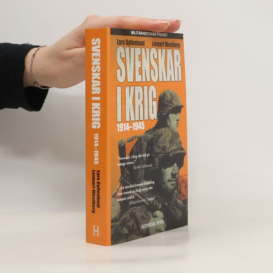 Lars Gyllenhaal Svenskar i krig 1914-1945