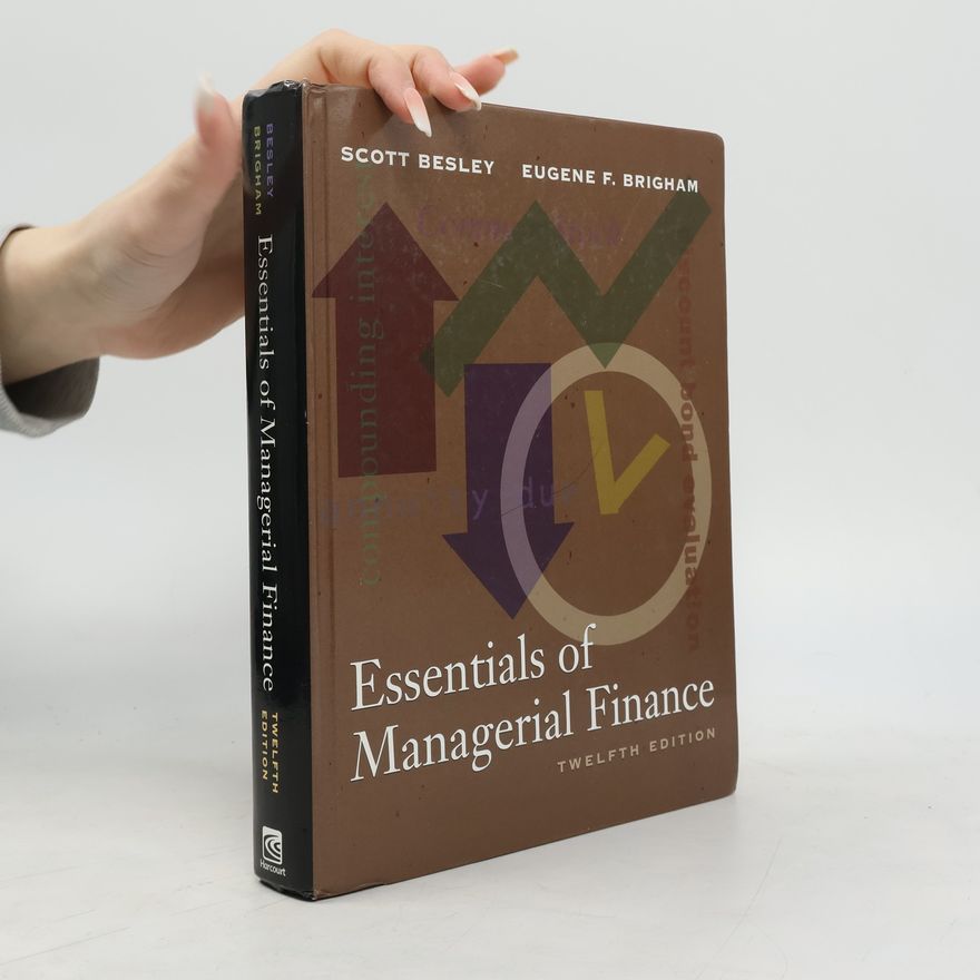 Eugene F. Brigham Essentials of Managerial Finance - Twelfth Edition