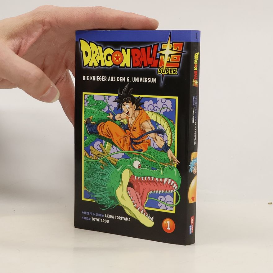 Akira Toriyama Dragon Ball Super - Der Krieger aus dem 6. Universum